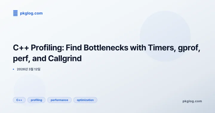 [2026] C++ Profiling: Find Bottlenecks with Timers, gprof, perf, and Callgrind