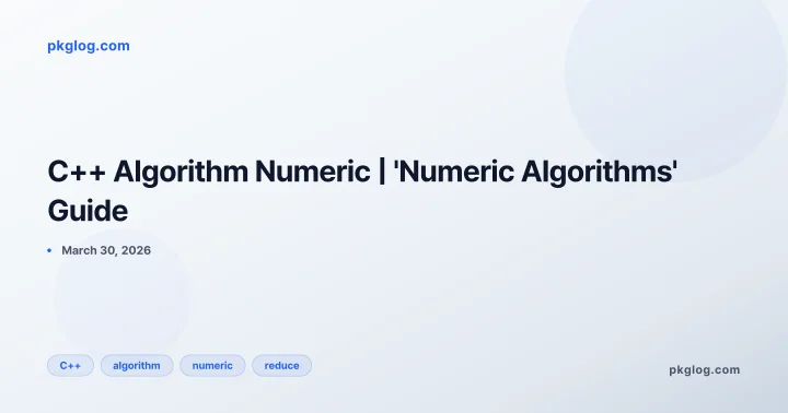 C++ Algorithm Numeric | 'Numeric Algorithms' Guide