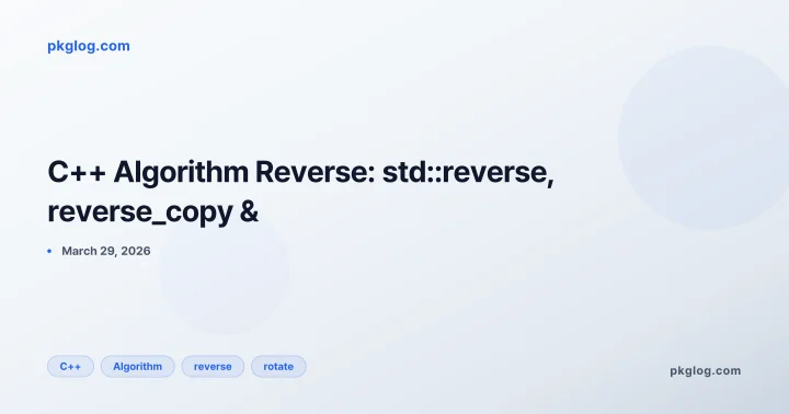 C++ Algorithm Reverse: std::reverse, reverse_copy &