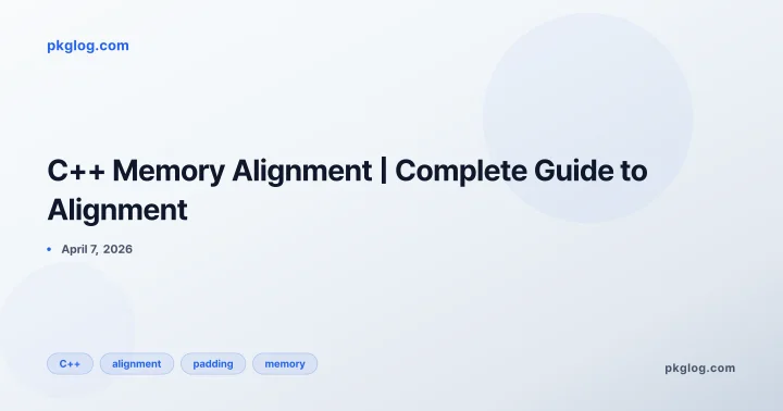 C++ Memory Alignment | Complete Guide to Alignment