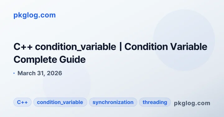 C++ condition_variable | Condition Variable Complete Guide