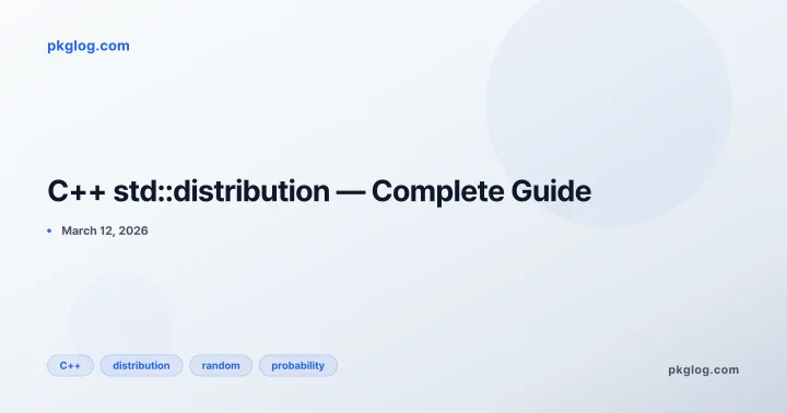 C++ std::distribution — Complete Guide