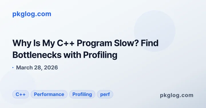 Why Is My C++ Program Slow? Find Bottlenecks with Profiling
