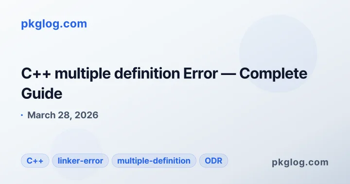C++ multiple definition Error — Complete Guide