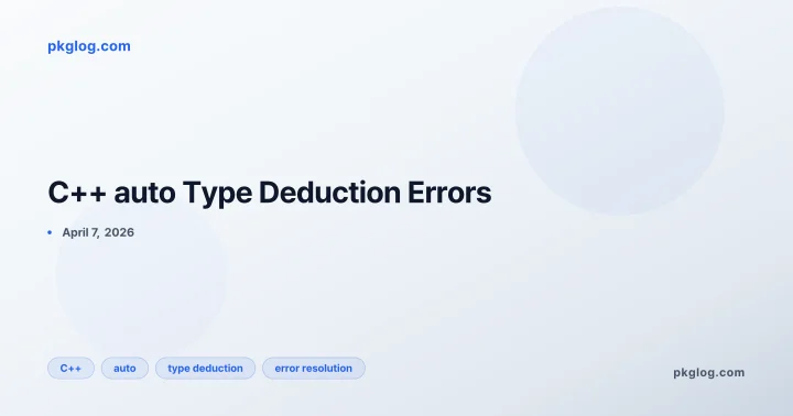 C++ auto Type Deduction Errors