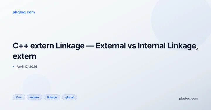 C++ extern Linkage — External vs Internal Linkage, extern