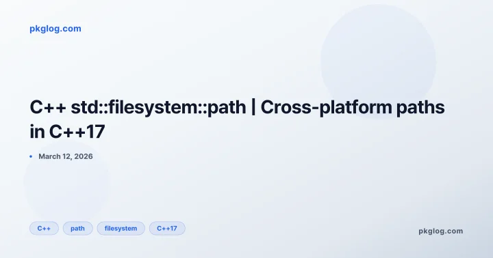 C++ std::filesystem::path | Cross-platform paths in C++17