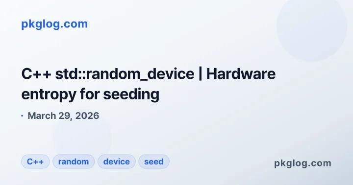 C++ std::random_device | Hardware entropy for seeding