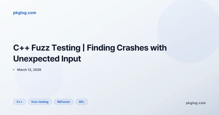 C++ Fuzz Testing | Finding Crashes with Unexpected Input