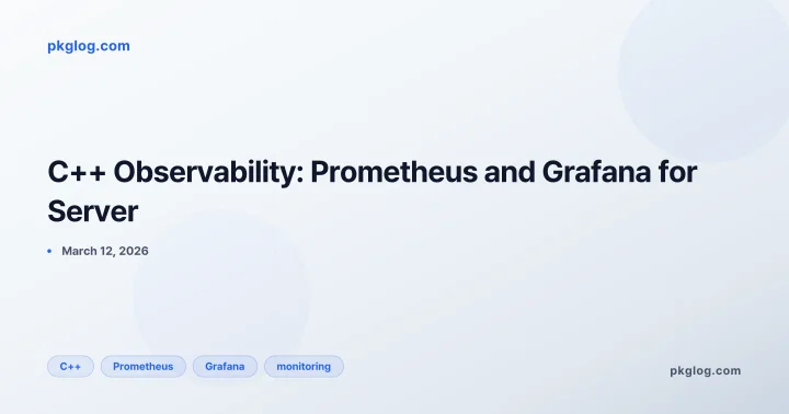 C++ Observability: Prometheus and Grafana for Server
