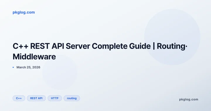 C++ REST API Server Complete Guide | Routing· Middleware
