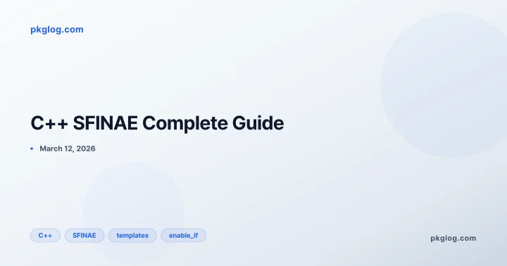 C++ SFINAE Complete Guide