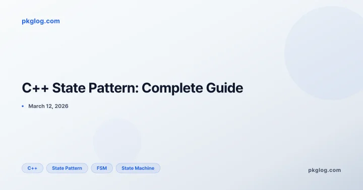 C++ State Pattern: Complete Guide