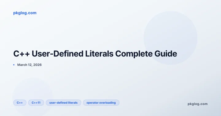 C++ User-Defined Literals Complete Guide