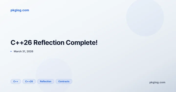 C++26 Reflection Complete!
