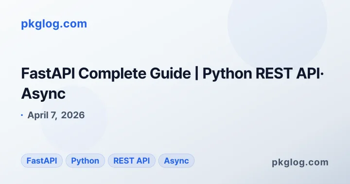 FastAPI Complete Guide | Python REST API· Async