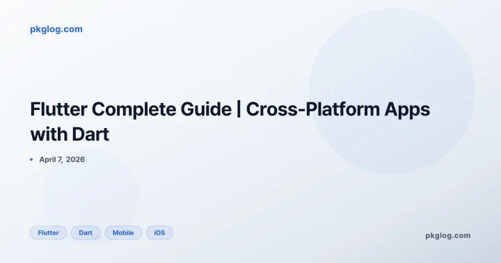 Flutter Complete Guide | Cross-Platform Apps with Dart