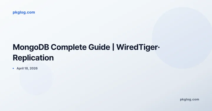 MongoDB Complete Guide | WiredTiger· Replication