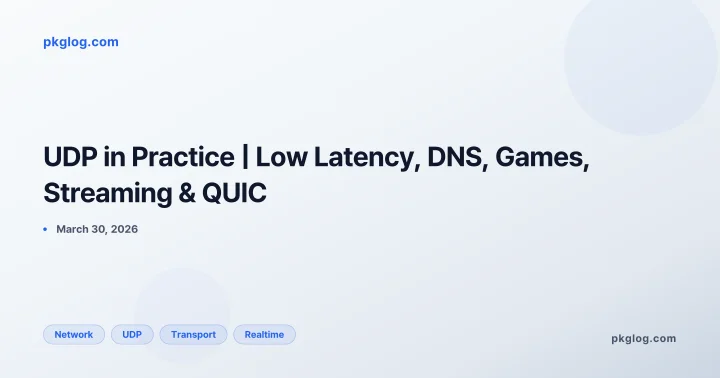UDP in Practice | Low Latency, DNS, Games, Streaming & QUIC