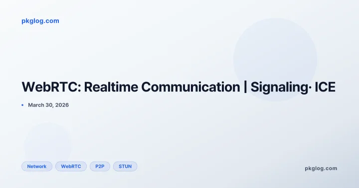 WebRTC: Realtime Communication | Signaling· ICE