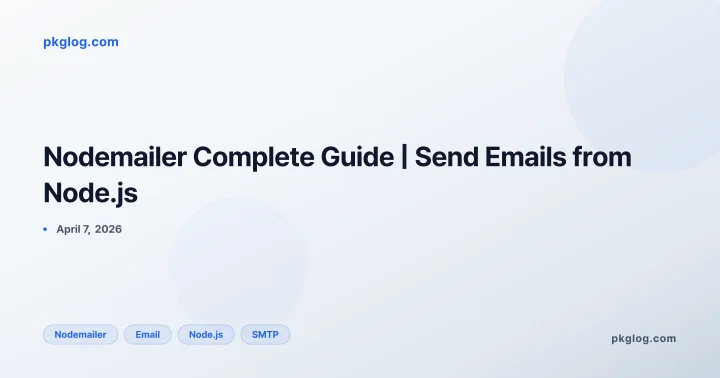 Nodemailer Complete Guide | Send Emails from Node.js
