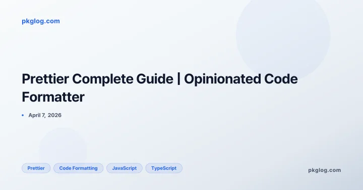 Prettier Complete Guide | Opinionated Code Formatter