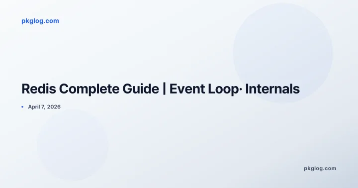 Redis Complete Guide | Event Loop· Internals