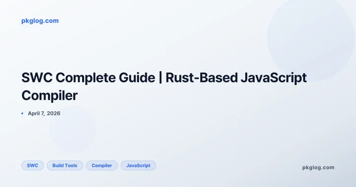 SWC Complete Guide | Rust-Based JavaScript Compiler
