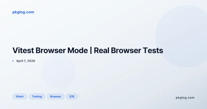 Vitest Browser Mode | Real Browser Tests