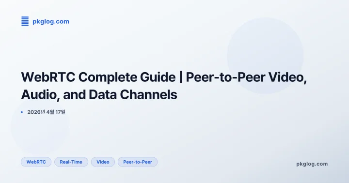 WebRTC Complete Guide | Peer-to-Peer Video, Audio, and Data Channels