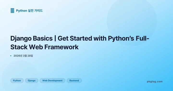 [2026] Django Basics | Get Started with Python’s Full-Stack Web Framework