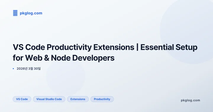 [2026] VS Code Productivity Extensions | Essential Setup for Web & Node Developers